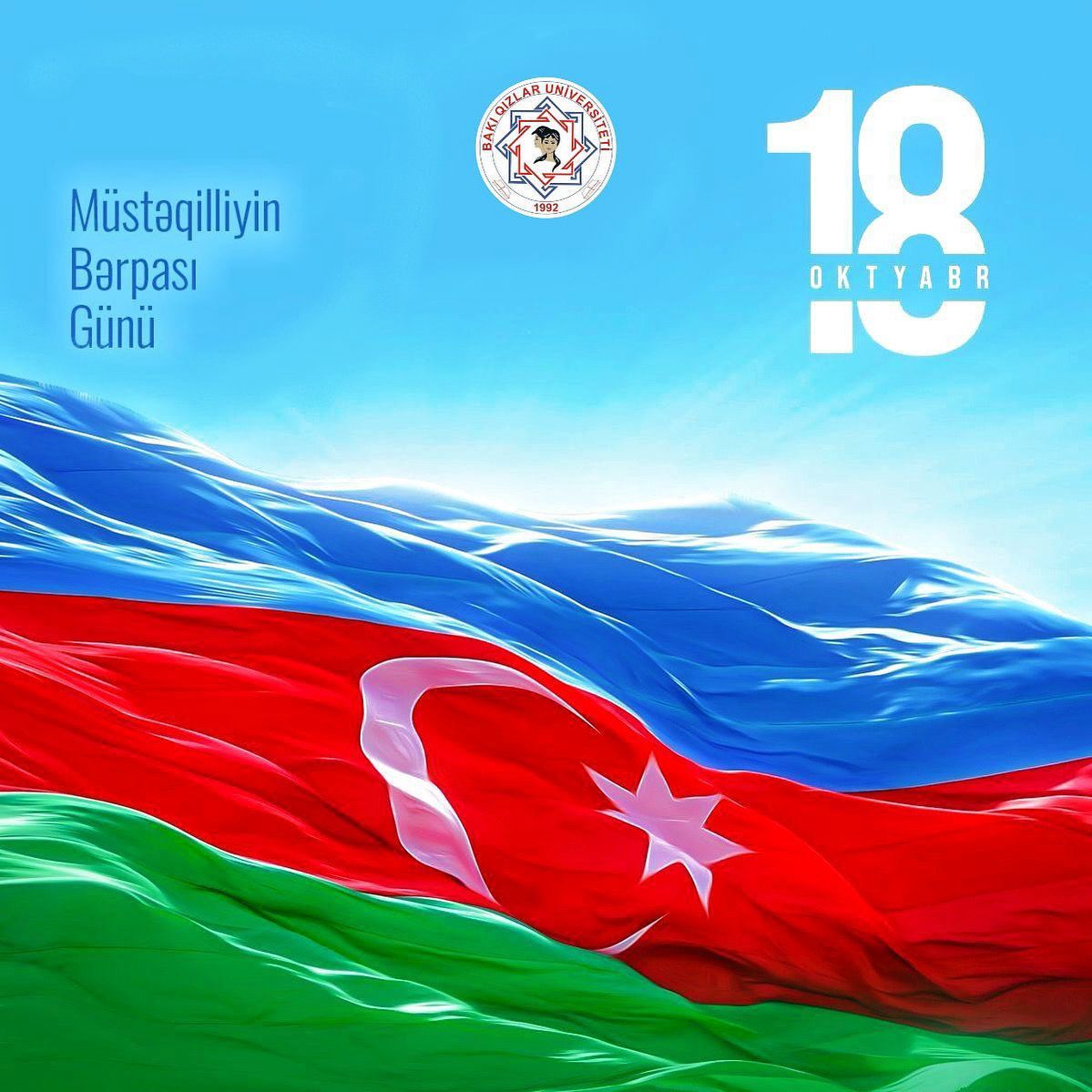 18 Oktyabr — Müstəqilliyin Bərpası Günüdür